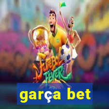 garça bet