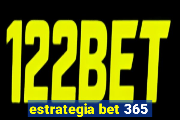 estrategia bet 365