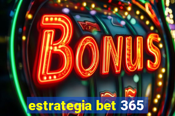 estrategia bet 365