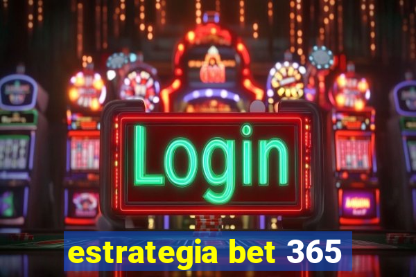 estrategia bet 365