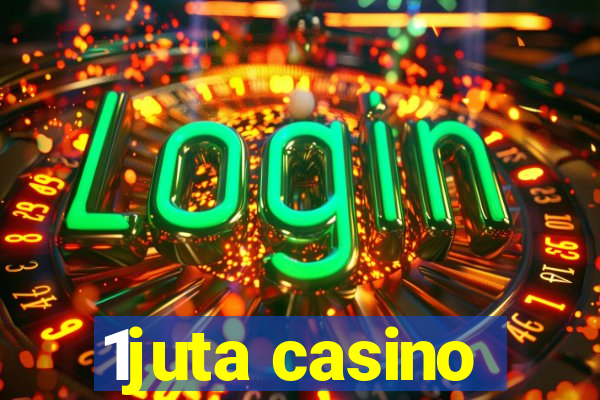 1juta casino