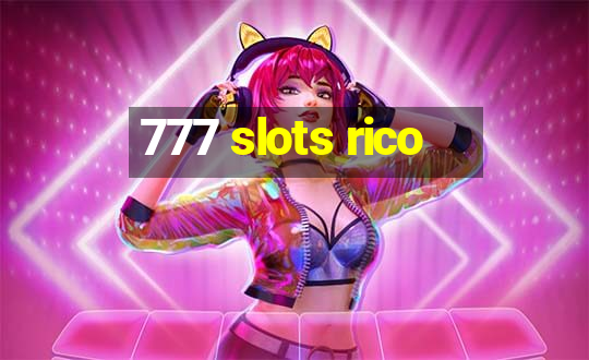 777 slots rico