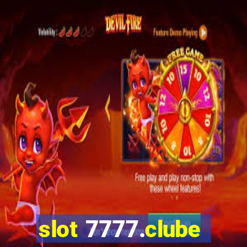 slot 7777.clube