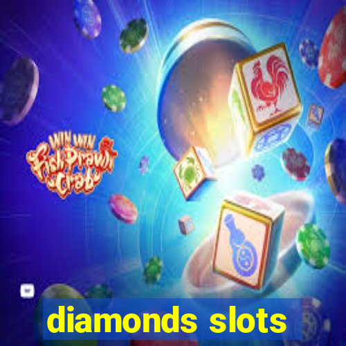 diamonds slots