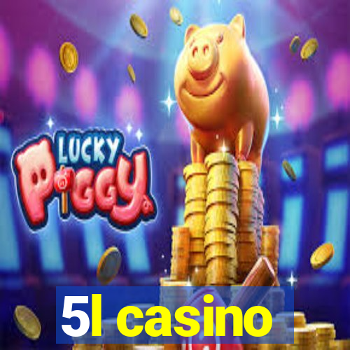 5l casino