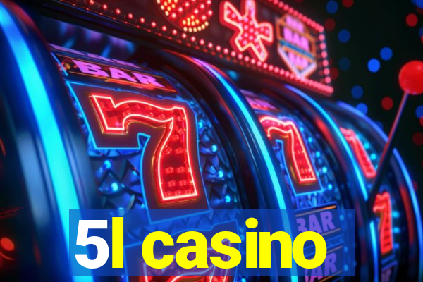 5l casino