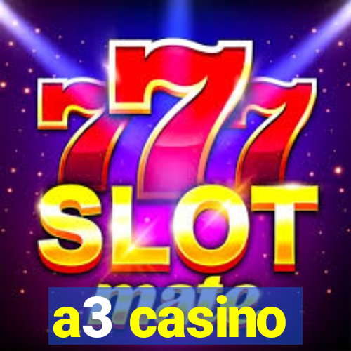 a3 casino