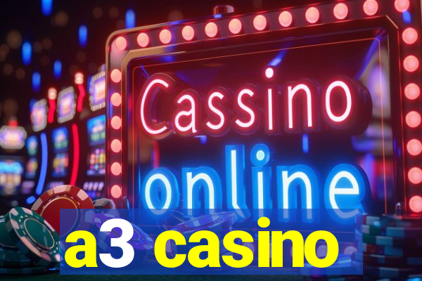 a3 casino