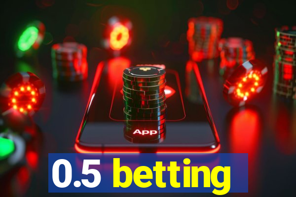 0.5 betting