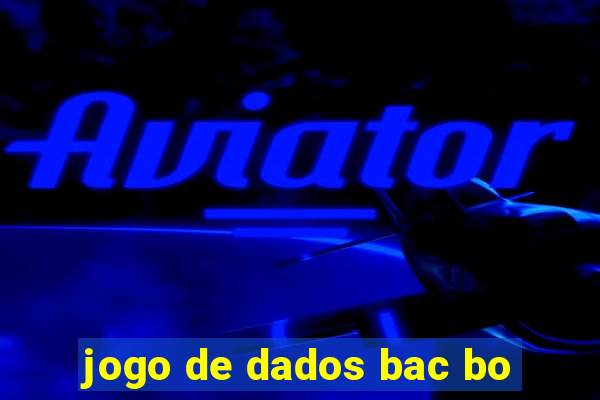 jogo de dados bac bo