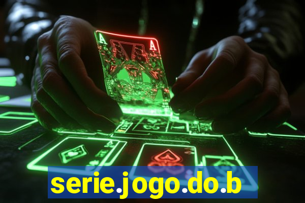 serie.jogo.do.bicho