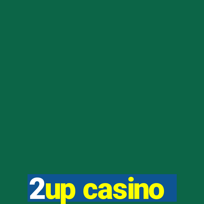 2up casino