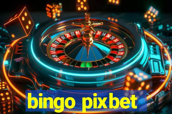 bingo pixbet