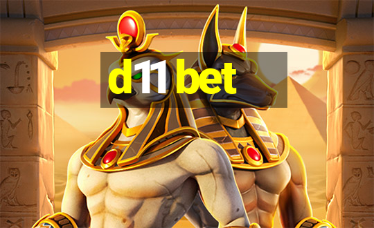 d11 bet