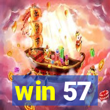 win 57