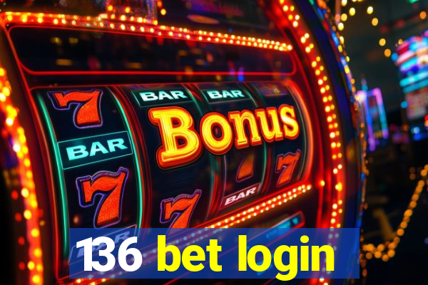 136 bet login