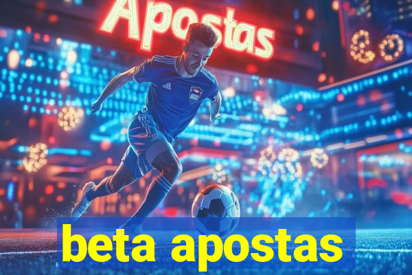 beta apostas