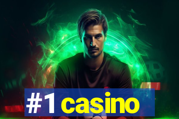 #1 casino