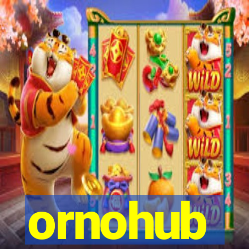 ornohub