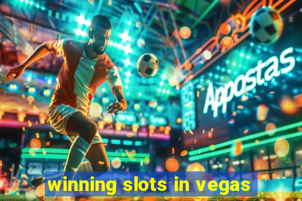 winning slots in vegas