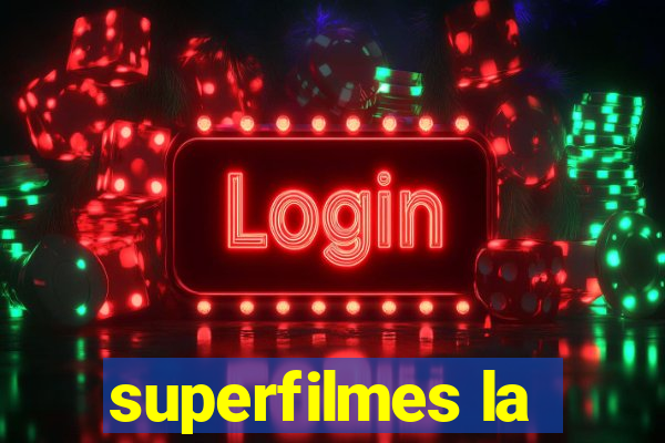 superfilmes la