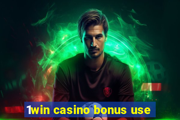 1win casino bonus use