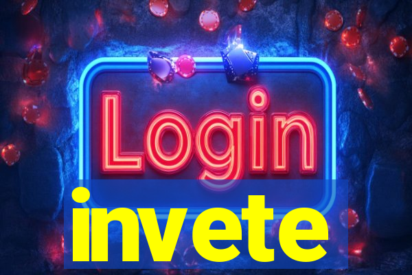 invete