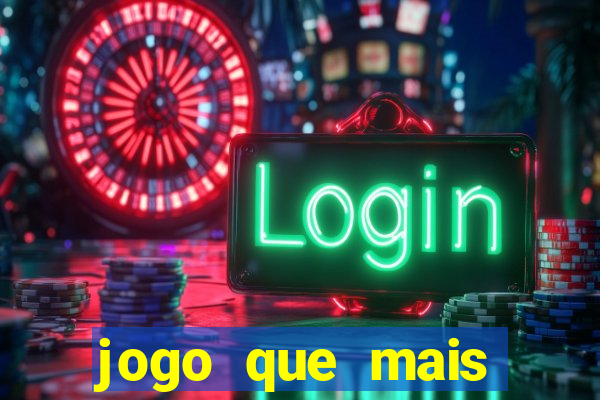 jogo que mais ganha dinheiro