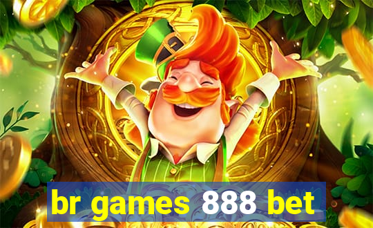 br games 888 bet