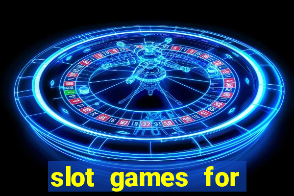 slot games for real money