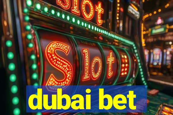 dubai bet