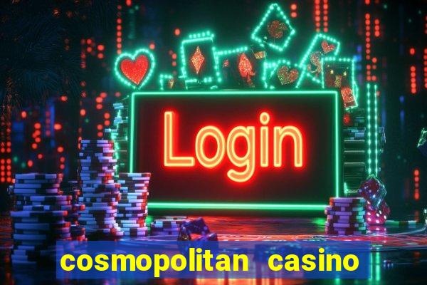 cosmopolitan casino las vegas