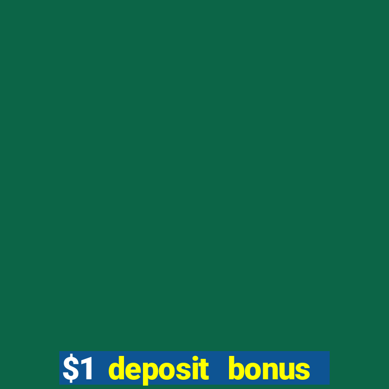 $1 deposit bonus casino nz