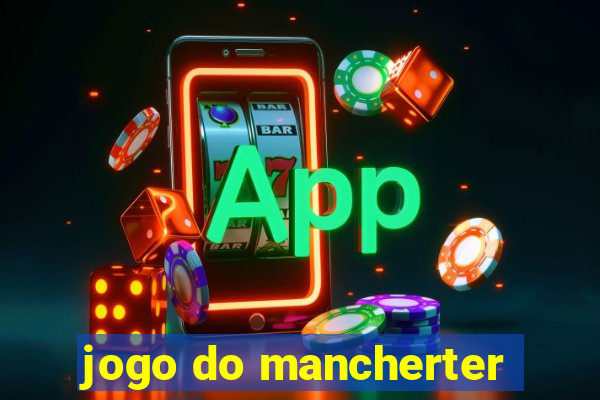 jogo do mancherter