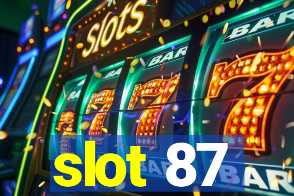 slot 87