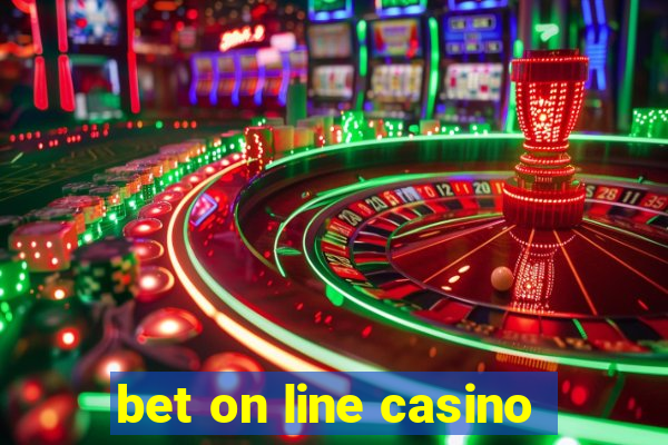 bet on line casino