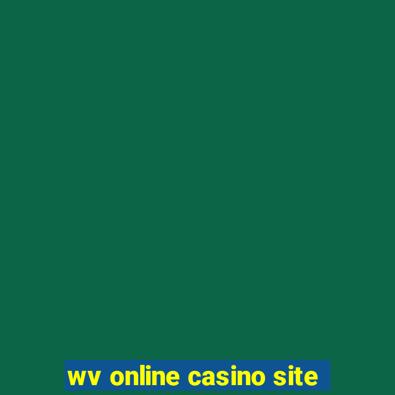 wv online casino site