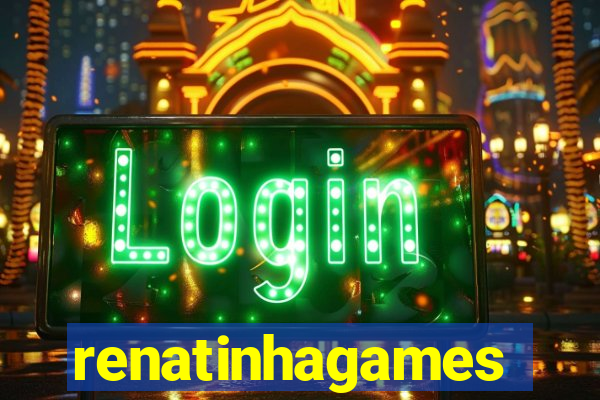 renatinhagames