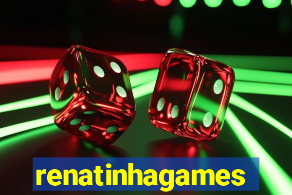 renatinhagames