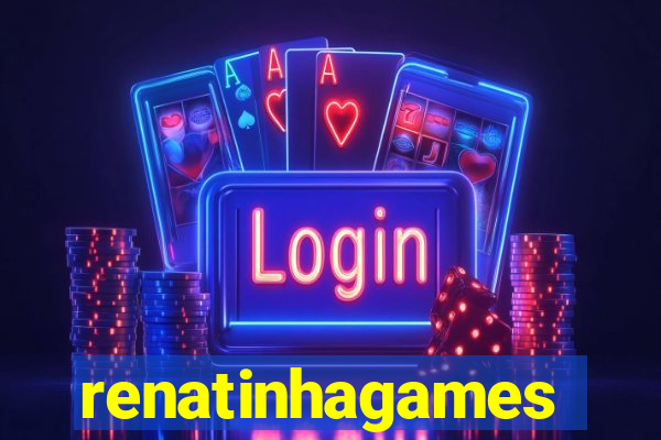 renatinhagames