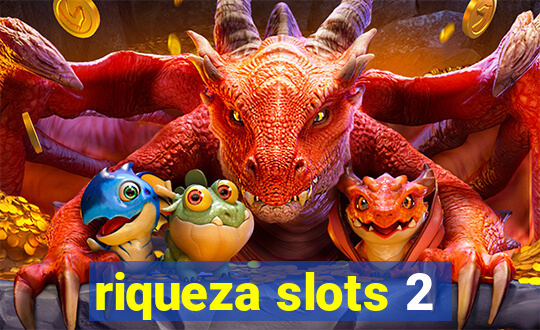 riqueza slots 2