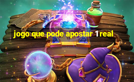 jogo que pode apostar 1 real