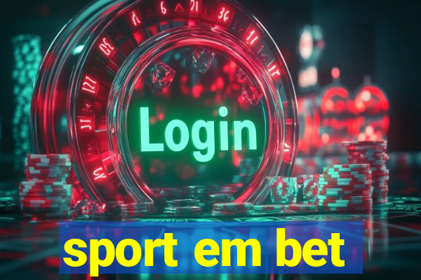 sport em bet