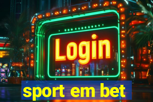 sport em bet