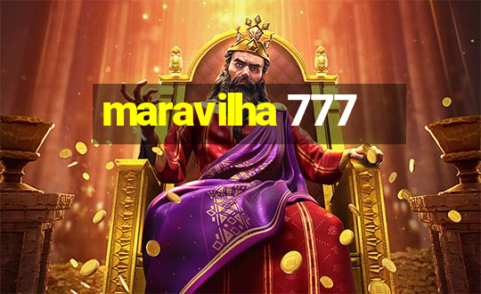 maravilha 777