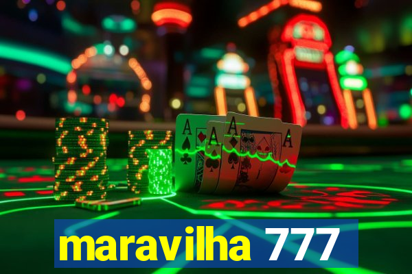 maravilha 777