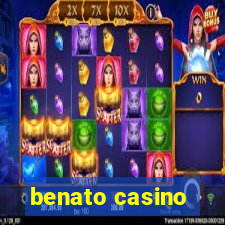 benato casino