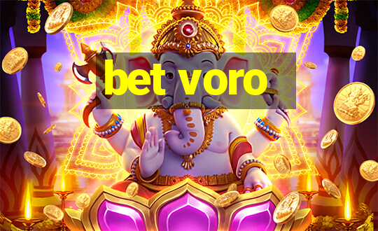 bet voro