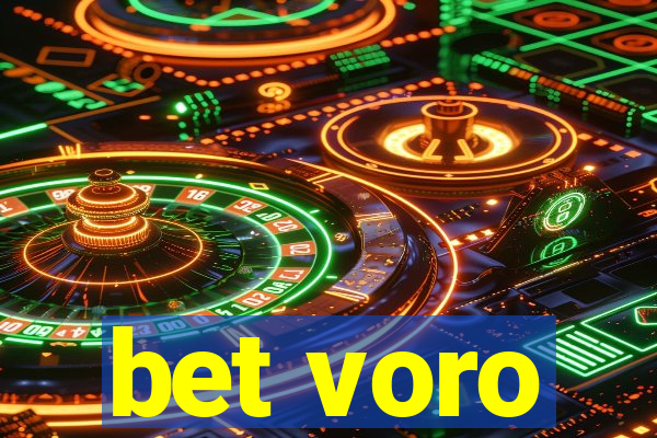 bet voro