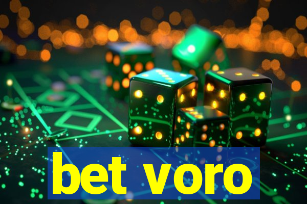 bet voro